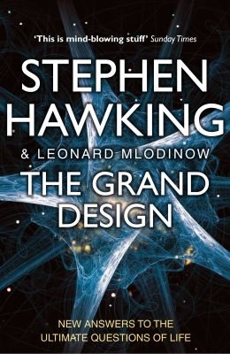 Stephen Hawking, Leonard Mlodinow, Leonard Mlodinow: The Grand Design (2011, Bantam)