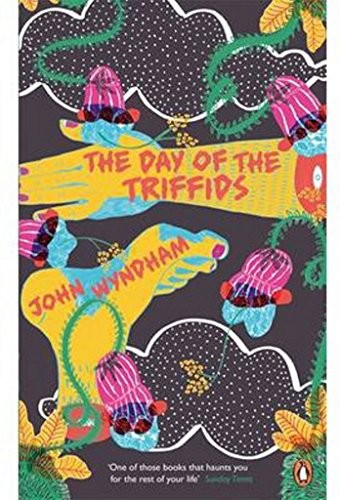 John Wyndham: The Day of the Triffids (Penguin Essentials) (Paperback, Viking)