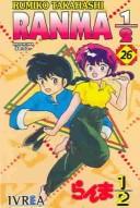 高橋留美子: Ranma 1/2 (Paperback, Spanish language, Pujol & Amado S.L.L.)