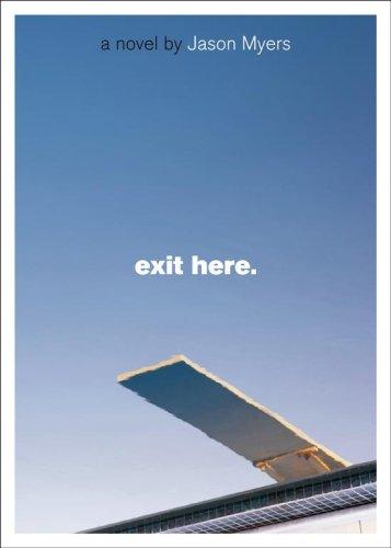 Jason Myers: Exit Here. (Paperback, Simon Pulse)