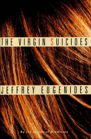 Jeffrey Eugenides: The virgin suicides (1993, Warner Books)