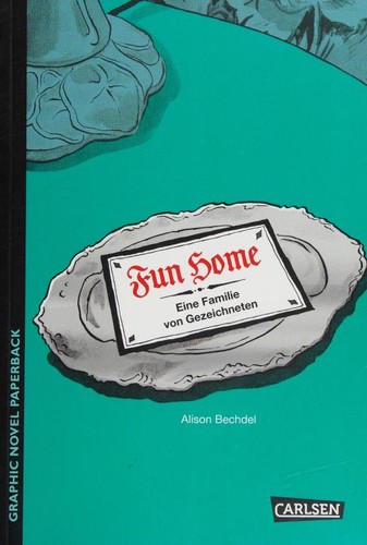 Alison Bechdel, Sabine Küchler, Dennis Scheck: Fun Home (Paperback, Carlsen Verlag GmbH)