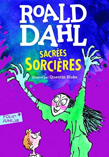 Roald Dahl: Sacrées sorcières (Paperback, GALLIMARD JEUNE)