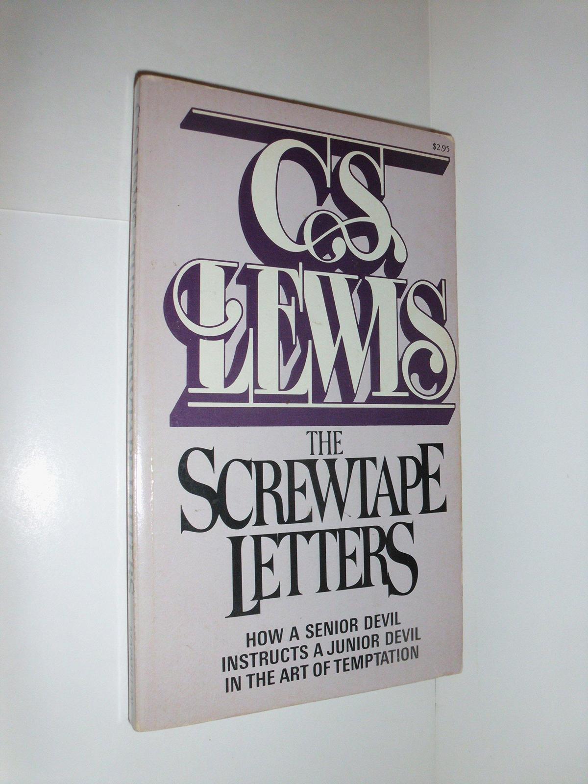 C. S. Lewis: The Screwtape Letters (1982, Collier Books)