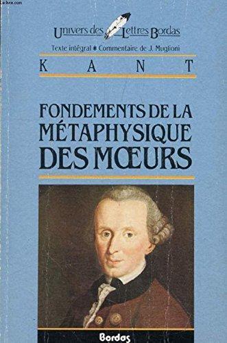 Immanuel Kant: Fondements de la métaphysique des moeurs (French language, 1988, Éditions Bordas)