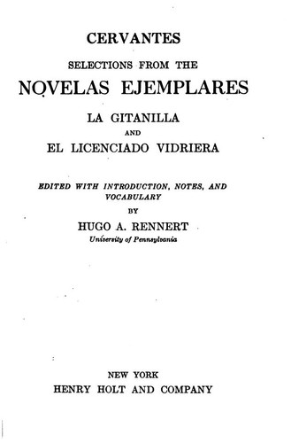 Miguel de Cervantes Saavedra: Selections from the Novelas ejemplares (Spanish language, 1918, H. Holt and Company)