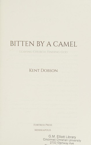 Kent Dobson: Bitten by a Camel (2017, Augsburg Fortress, Publishers)