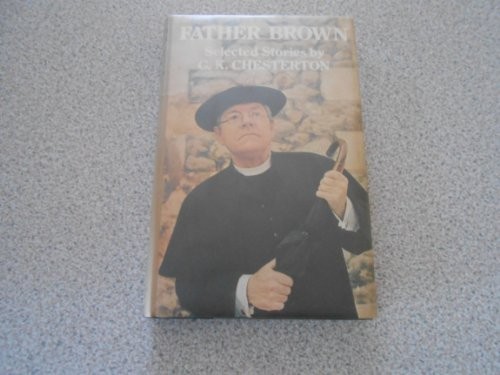 Gilbert Keith Chesterton: Father Brown (1974, Oxford University Press)