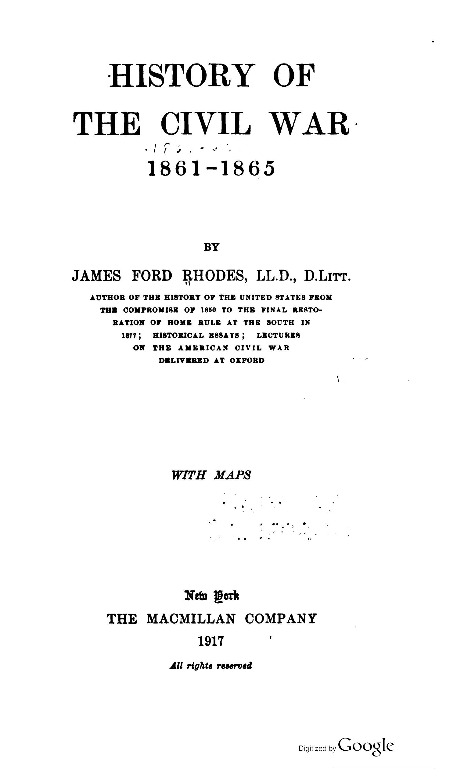 James Ford Rhodes: History of the Civil War, 1861-1865 (Hardcover, 1917, The Macmillan Company)