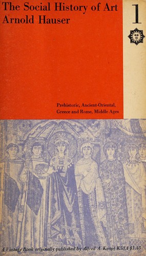 Hauser, Arnold: The social history of art (1957, Vintage Books)