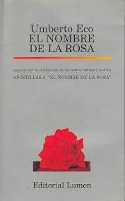 Umberto Eco: El nombre de la rosa (Spanish language, 2006, Editorial Lumen)