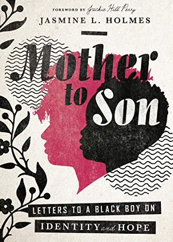 Jasmine L. Holmes, Jackie Hill Perry: Mother to Son (Hardcover, IVP)