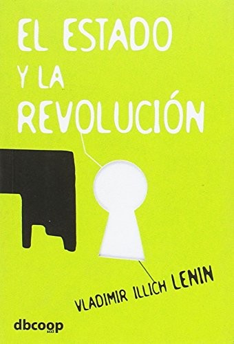 Vladimir Ilich Lenin: El estado y la revolución (Paperback, Dbcoop SCCL)