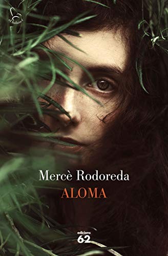 Mercè Rodoreda: Aloma (Paperback, Edicions 62)