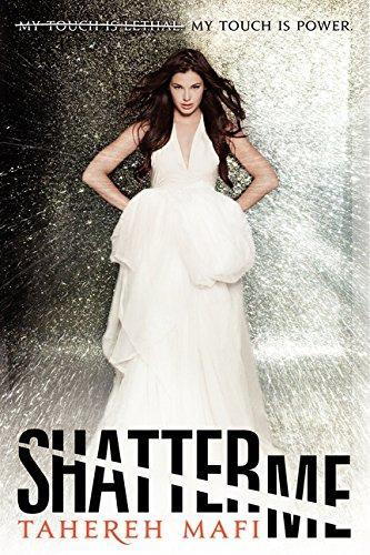 Tahereh Mafi: Shatter Me (2011)