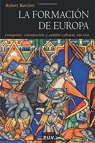 Robert Bartlett: La formación de Europa (Paperback, U. Valencia, Publicacions de la Universitat de València)