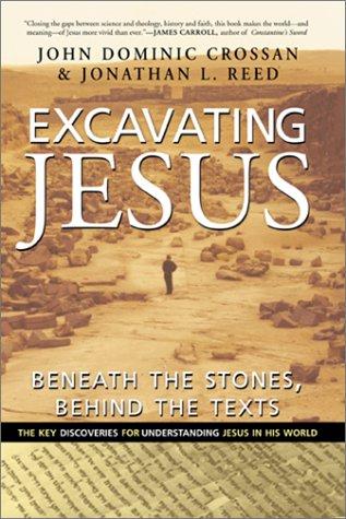 John Dominic Crossan, Jonathan L. Reed: Excavating Jesus (Hardcover, HarperSanFrancisco)