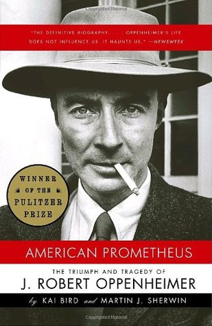 Kai Bird, Martin J. Sherwin: American Prometheus (2006)