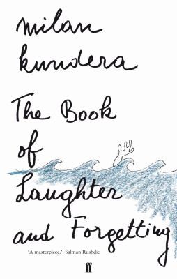 Milan Kundera: The Book Of Laughter And Forgetting (1996, Faber & Faber)