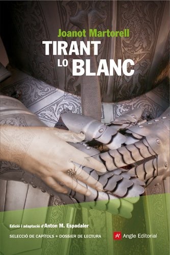 Joanot Martorell: Tirant lo Blanc (Paperback, Angle Editorial)