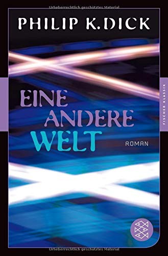 Philip K. Dick: Eine andere Welt: Roman (Paperback, German language, FISCHER Taschenbuch)