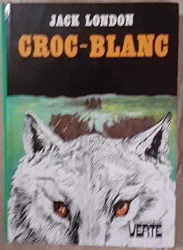 Jack London: Croc-Blanc (French language, 1976, Hachette)