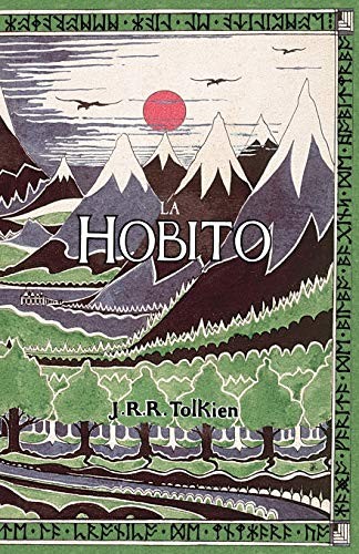 J. R. R. Tolkien, Christopher Gledhill: La Hobito, aŭ, Tien kaj Reen (Paperback, 2015, Evertype)