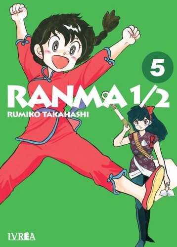 高橋留美子: Ranma 1/2 vol. 05 (Spanish language, 2022, Ivrea)