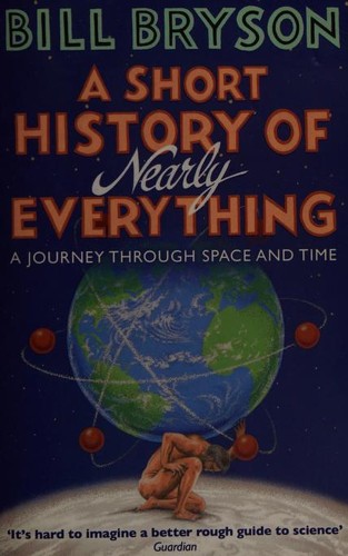 Bill Bryson: A Short History of Nearly Everything (2016, Black Swan)