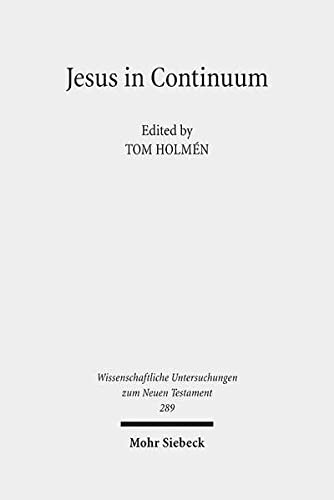 Tom Holmén: Jesus in continuum (2012, Mohr Siebeck)