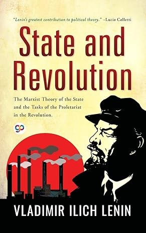 Vladimir Ilich Lenin, Todd Chretien, Bahri, Antonio Negri, Vladimir Ilyich Lenin, Jesús de Andrés Sanz, Santiago Armesilla, V. I. Lenin: State and Revolution (Hardcover, 2021, General Press)