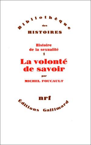 Michel Foucault: La volonté de savoir (Paperback, French language, 1976, Éditions Gallimard)