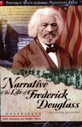 Frederick Douglass: Narrative of the Life of Frederick Douglass (Paperback, Brand: Prestwick House Inc., Prestwick House Inc)