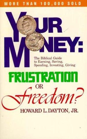 Howard Lape Dayton: Your money (Paperback, 1979, Tyndale House Publishers)