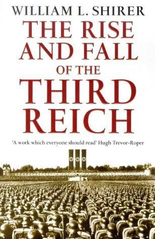 William L. Shirer: The Rise And Fall Of The Third Reich (1991)