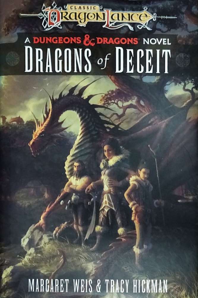 Tracy Hickman, Margaret Weis: Dragons of Deceit (Hardcover, 2022, Random House Publishing Group)