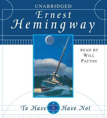 Ernest Hemingway: To Have and Have Not (AudiobookFormat, Simon & Schuster Audio)