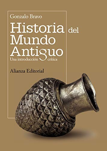 Gonzalo Bravo: Historia del mundo antiguo (Paperback, Alianza Editorial)