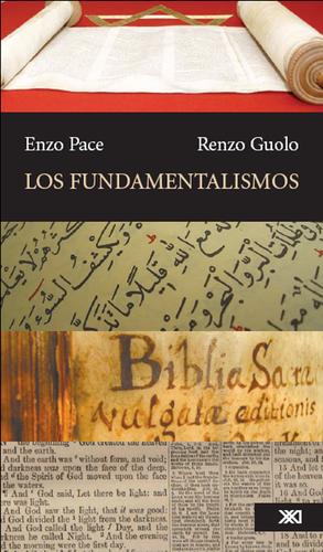 Enzo Pace: Los fundamentalismos (EBook, Spanish language, 2006, Siglo XXI Editores, Siglo XXI Ediciones)