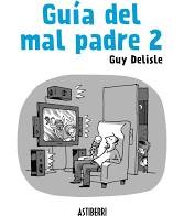 Guía del mal padre 2 (2014, Astiberri)