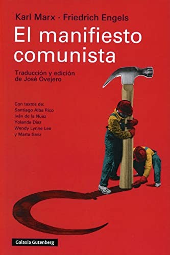 Karl Marx, Friedrich Engels, José Ovejero: El manifiesto comunista (Paperback, Spanish language, GALAXIA, Galaxia Gutenberg, S.L.)