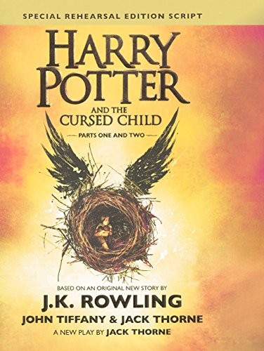 Jack Thorne, J. K. Rowling: Harry Potter And The Cursed Child, Parts I And II (Special Rehearsal Edition): The Official Script Book Of The West End Production (Turtleback School ... Binding Edition) (Harry Potter (Hardcover)) (Turtleback Books)