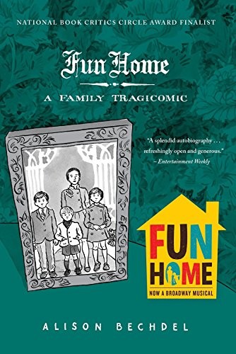 Alison Bechdel: Fun Home: A Family Tragicomic (Paperback, Mariner Books)