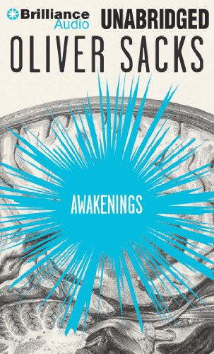 Oliver Sacks, Jonathan Davis: Awakenings (AudiobookFormat, Brilliance Audio)