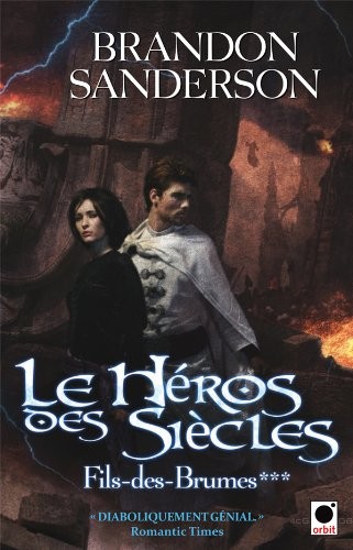 Brandon Sanderson: Le Héros des siècles (Paperback, French language, 2011, ORBIT)