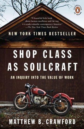 Matthew B. Crawford: Shop Class as Soulcraft (Paperback, Penguin (Non-Classics))