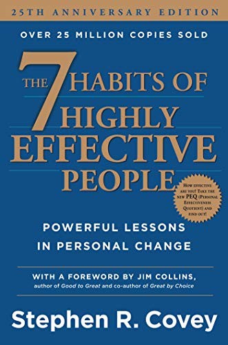 Stephen R. Covey: The 7 Habits of Highly Effective People: Powerful Lessons in Personal Change (Hardcover, Simon & Schuster)