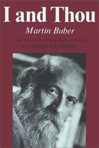 Martin Buber: I and thou (1996)