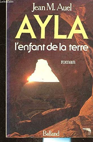 Jean M. Auel: Ayla enfant de la terre (Paperback, Soline)