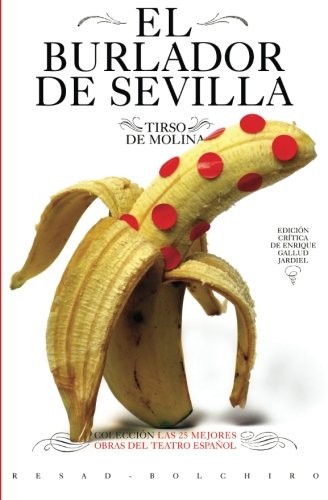 Tirso de Molina, Enrique Gallud Jardiel: El burlador de Sevilla (Paperback, BOLCHIRO)